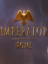 大将军：罗马（Imperator: Rome）v1.0二十一项修改